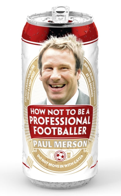 Book cover of: How Not to Be a Professional Footballer