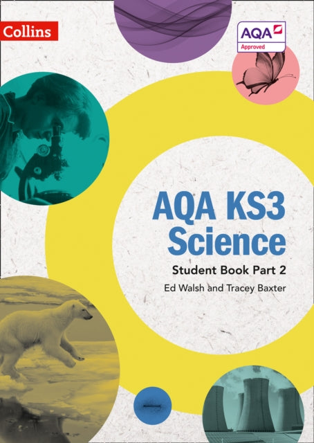 AQA KS3 Science Student Book Part 2 9780008215293 Walsh, Ed