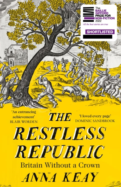 Restless Republic, Britain without a Crown 9780008282059 Anna Keay