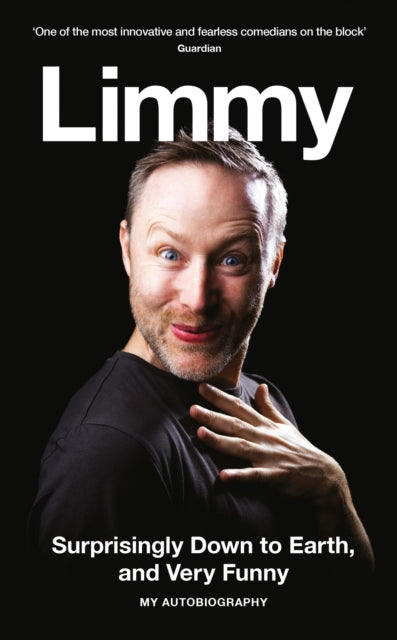 Surprisingly Down to Earth, and Very Funny, My Autobiography 9780008294670 Limmy