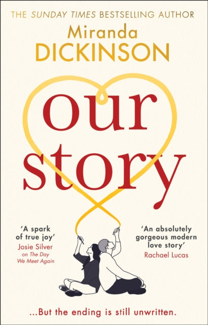 Book cover of: Our Story. By: Miranda Dickinson