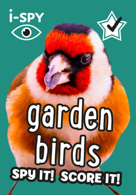 i-SPY Garden Birds, Spy it! Score it! 9780008431716 i-SPY