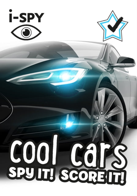 i-SPY Cool Cars, Spy it! Score it! 9780008431815 i-SPY