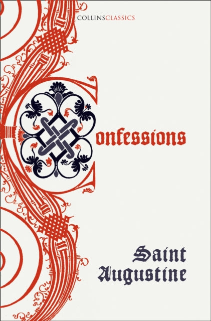 Book cover of: Confessions of Saint Augustine. By: Saint Augustine