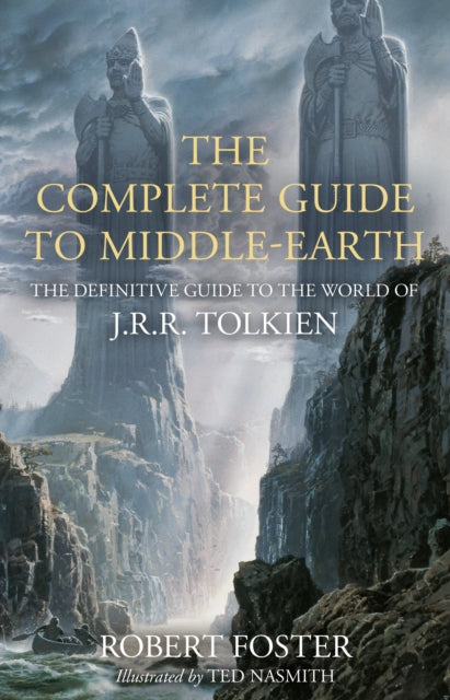 Book cover of: Complete Guide to Middle-earth. By: Robert Foster