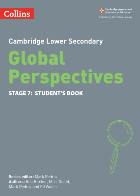 Book cover of: Cambridge Lower Secondary Global Perspectives Student's Book: Stage 7. By: Rob Bircher