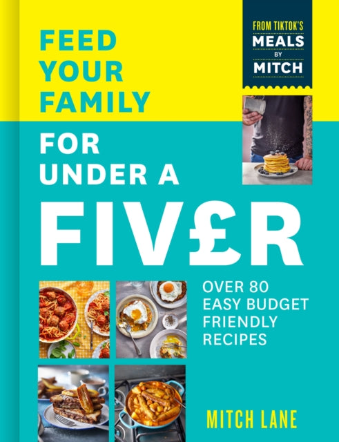 Book cover of: Feed Your Family for Under a Fiver. By: Mitch Lane