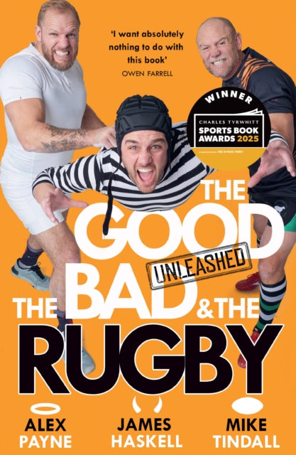 Book cover of: Good, the Bad & the Rugby – Unleashed