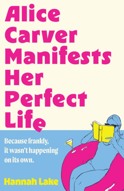 Book cover of: Alice Carver Manifests Her Perfect Life