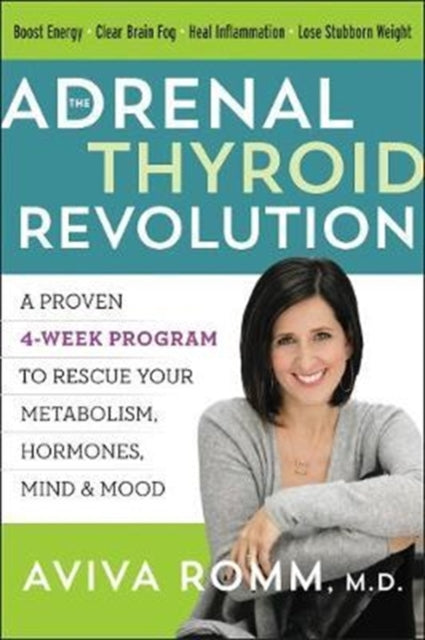 Book cover of: Adrenal Thyroid Revolution. By: Aviva Romm M.D.
