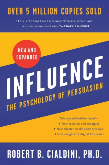 Influence, New and Expanded UK, The Psychology of Persuasion 9780063138797 Robert B Cialdini PhD