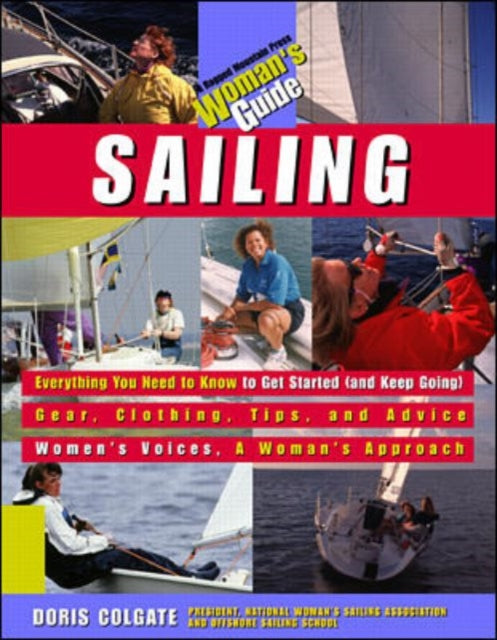 Book cover of: Sailing: A Woman's Guide. By: Doris Colgate