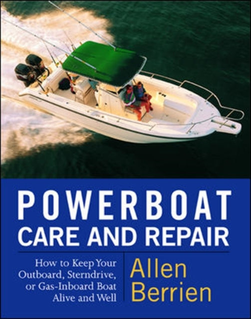 Book cover of: Powerboat Care and Repair. By: Allen Berrien