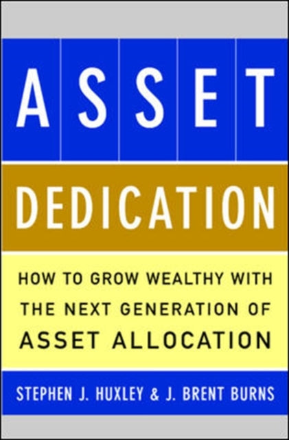 Book cover of: ASSET DEDICATION. By: Stephen J. Huxley