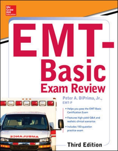 Book cover of: McGraw-Hill Education's EMT-Basic Exam Review, Third Edition. By: DiPrima, Peter A. Jr