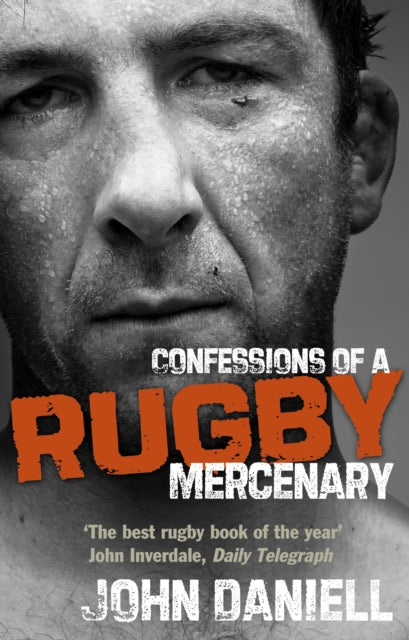 Book cover of: Confessions of a Rugby Mercenary. By: John Daniell
