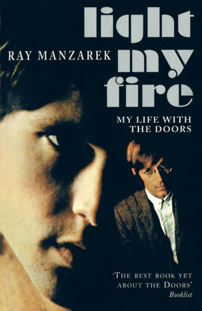 Light My Fire - My Life With The Doors 9780099280651 Ray Manzarek
