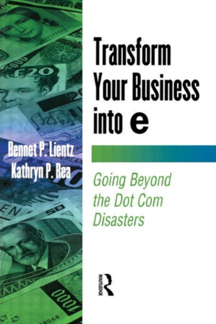 Book cover of: Transform Your Business into E. By: Bennet P. Lientz