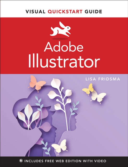 Adobe Illustrator Visual QuickStart Guide 9780137597741 Lisa Fridsma