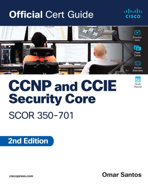CCNP and CCIE Security Core SCOR 350-701 Official Cert Guide 9780138221263 Omar Santos