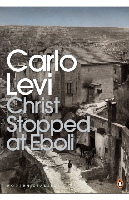 Christ Stopped at Eboli 9780141183213 Carlo Levi