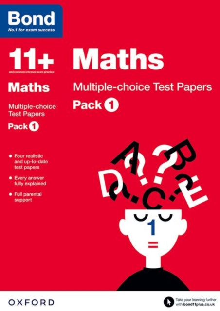 Bond 11+: Maths: Multiple-choice Test Papers (for GL Assessment & other 11 plus exams), Pack 1 9780192740854 Andrew Baines