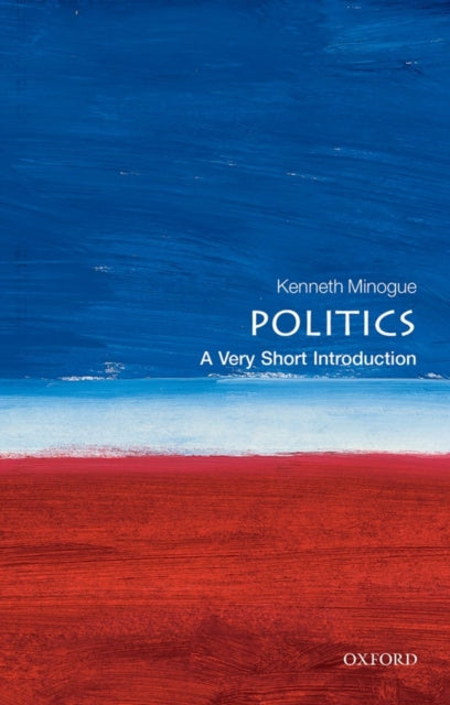 Politics, A Very Short Introduction 9780192853882 Kenneth R. Minogue