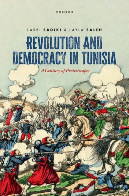 Book cover of: Revolution and Democracy in Tunisia. By: Larbi Sadiki