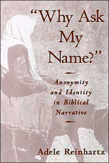 Book cover of: 'Why Ask My Name?'