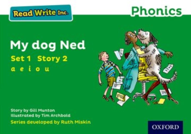 Read Write Inc. Phonics: My Dog Ned (Green Set 1 Storybook 2) 9780198371328 Gill Munton