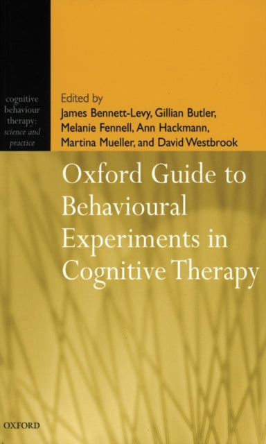 Book cover of: Oxford Guide to Behavioural Experiments in Cognitive Therapy