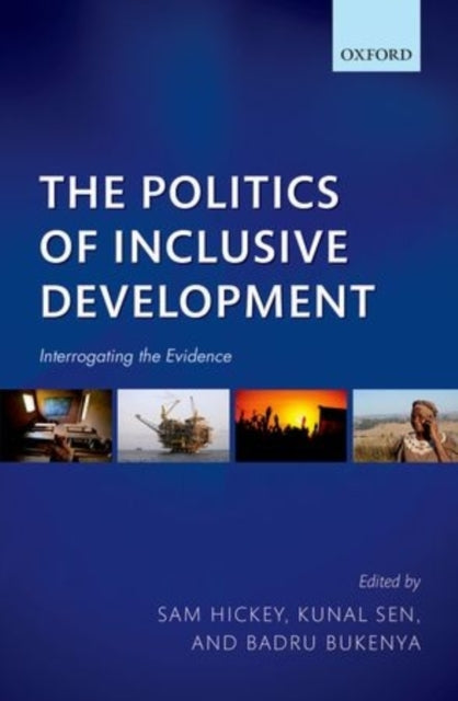 Book cover of: Politics of Inclusive Development. By: Sam Hickey