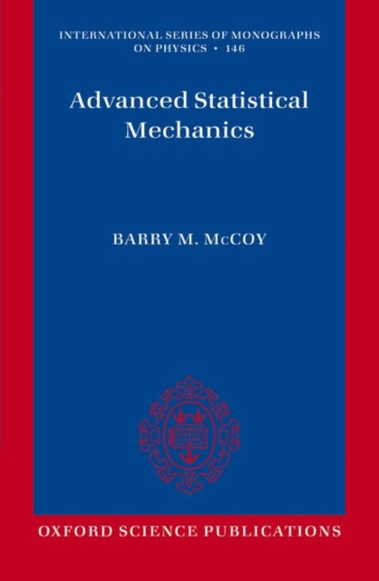 Book cover of: Advanced Statistical Mechanics. By: Barry M. McCoy