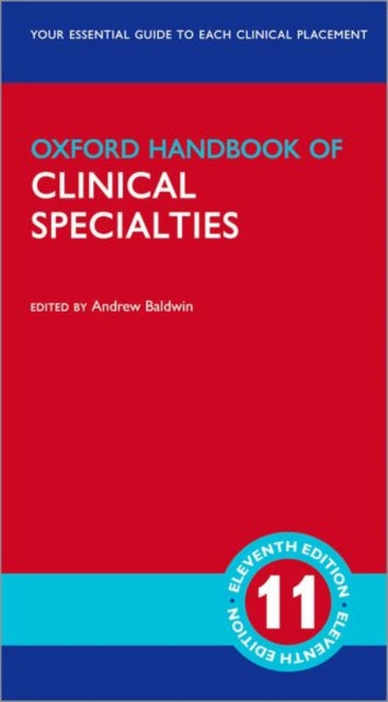 Book cover of: Oxford Handbook of Clinical Specialties. By: Andrew Baldwin