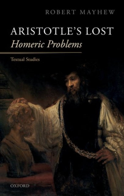 Book cover of: Aristotle's Lost Homeric Problems. By: Robert Mayhew