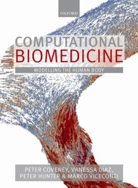 Book cover of: Computational Biomedicine. By: Peter Coveney