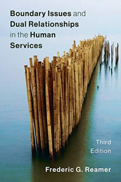 Book cover of: Boundary Issues and Dual Relationships in the Human Services. By: Frederic G. Reamer