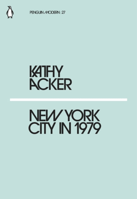 New York City in 1979 9780241338896 Kathy Acker