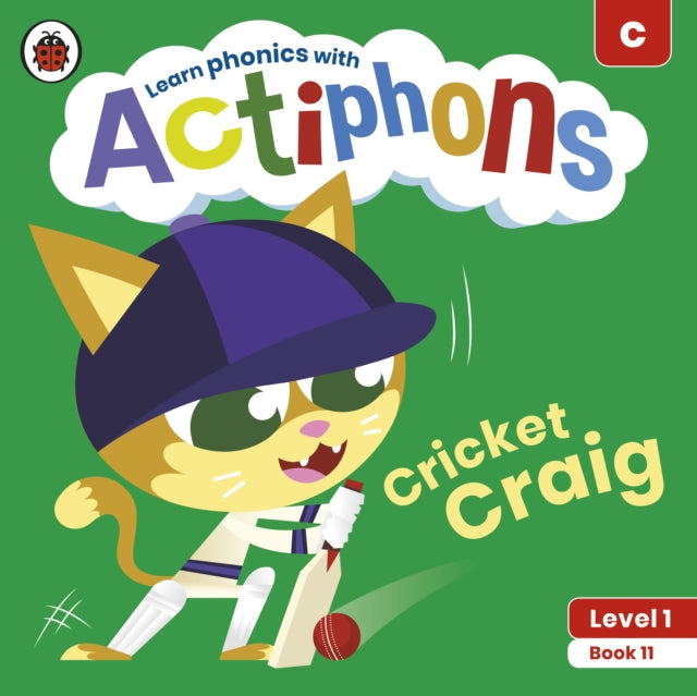 Book cover of: Actiphons Level 1 Book 11 Cricket Craig. By: Ladybird