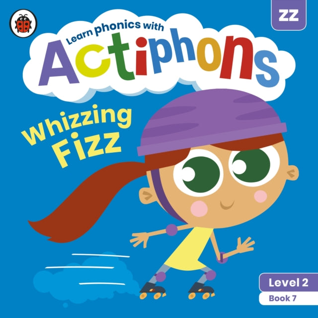 Book cover of: Actiphons Level 2 Book 7 Whizzing Fizz. By: Ladybird