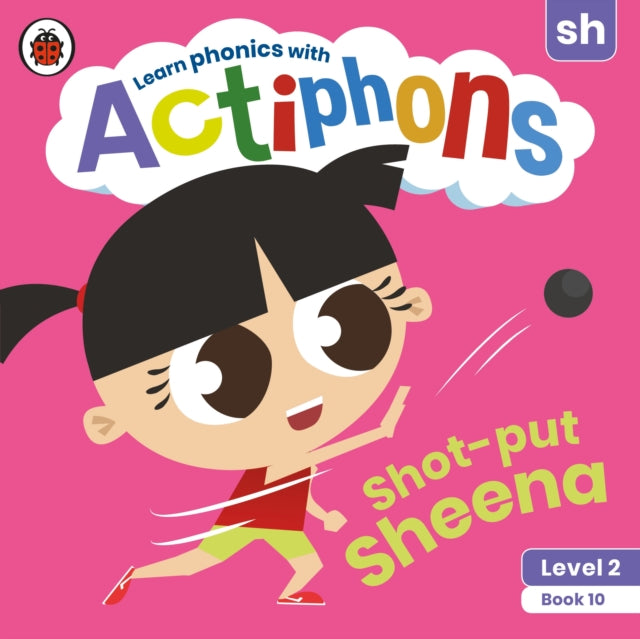 Book cover of: Actiphons Level 2 Book 10 Shot-put Sheena. By: Ladybird