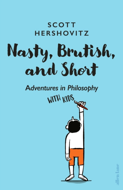 Book cover of: Nasty, Brutish, and Short. By: Scott Hershovitz