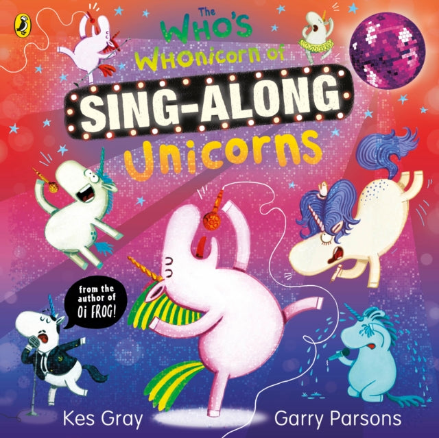 Who's Whonicorn of Sing-along Unicorns 9780241527832 Kes Gray