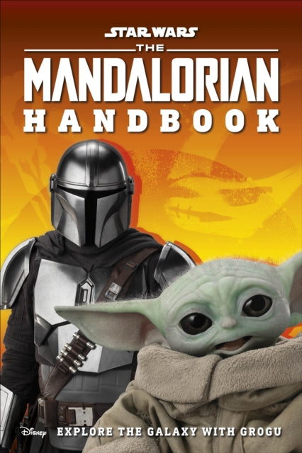 Book cover of: Star Wars The Mandalorian Handbook. By: DK Publishing