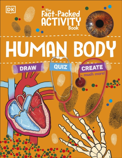 Book cover of: Fact-Packed Activity Book: Human Body. By: DK Publishing