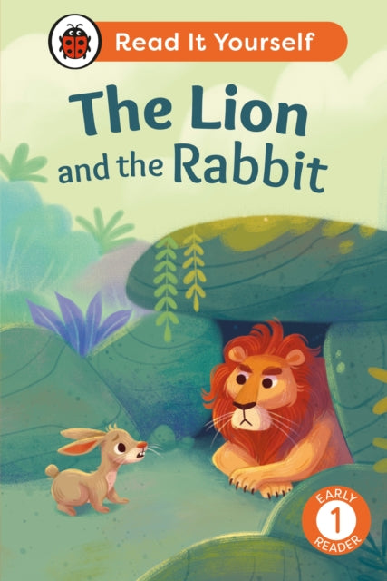 Book cover of: Lion and the Rabbit: Read It Yourself - Level 1 Early Reader. By: Ladybird