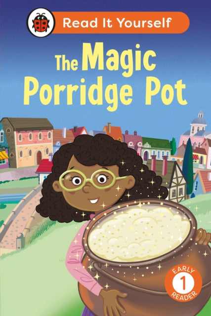 Book cover of: Magic Porridge Pot: Read It Yourself - Level 1 Early Reader. By: Ladybird