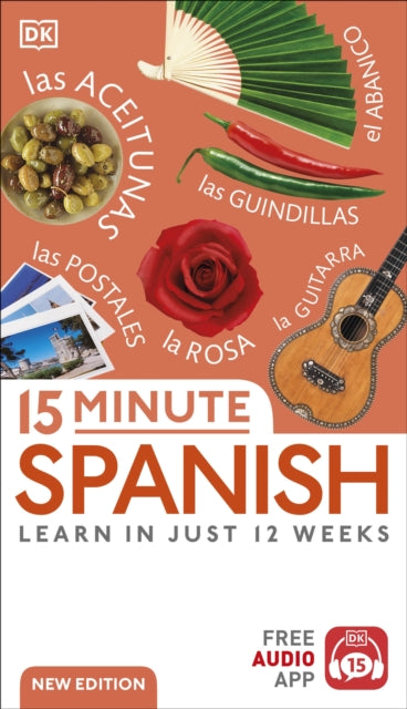 15 Minute Spanish, Learn in Just 12 Weeks 9780241566121 DK Publishing