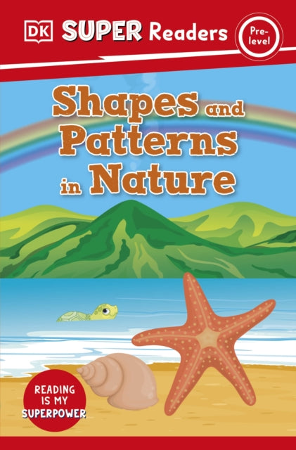 Book cover of: DK Super Readers Pre-Level Shapes and Patterns in Nature. By: DK Publishing