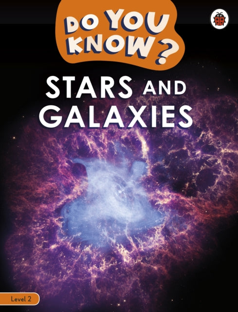 Book cover of: Do You Know? Level 2 - Stars and Galaxies. By: Ladybird